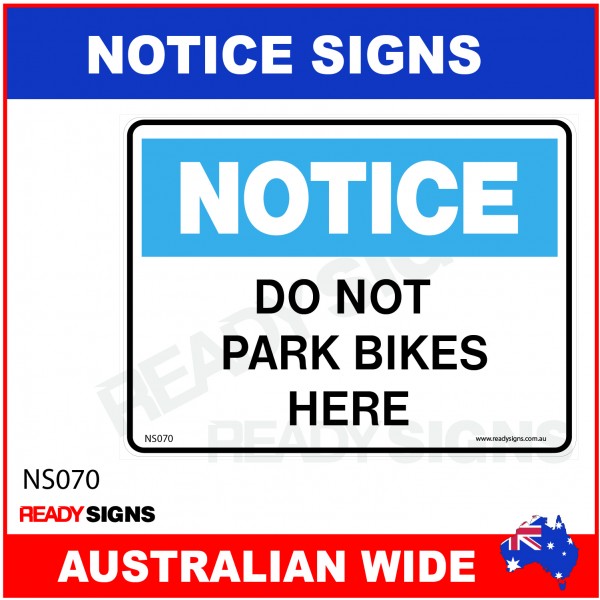 NOTICE SIGN - NS070 - DO NOT PARK BIKES HERE